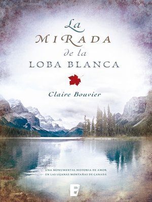 cover image of La mirada de la loba blanca